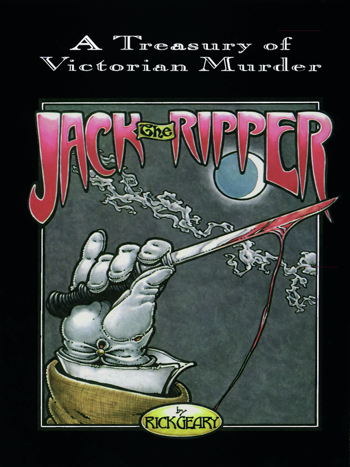 Title details for Jack the Ripper by Rick Geary - Available
